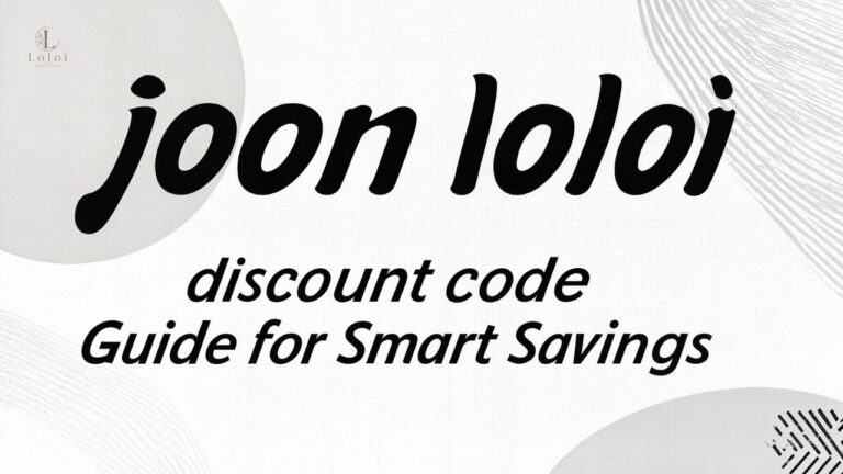joon loloi discount code Guide for Smart Savings