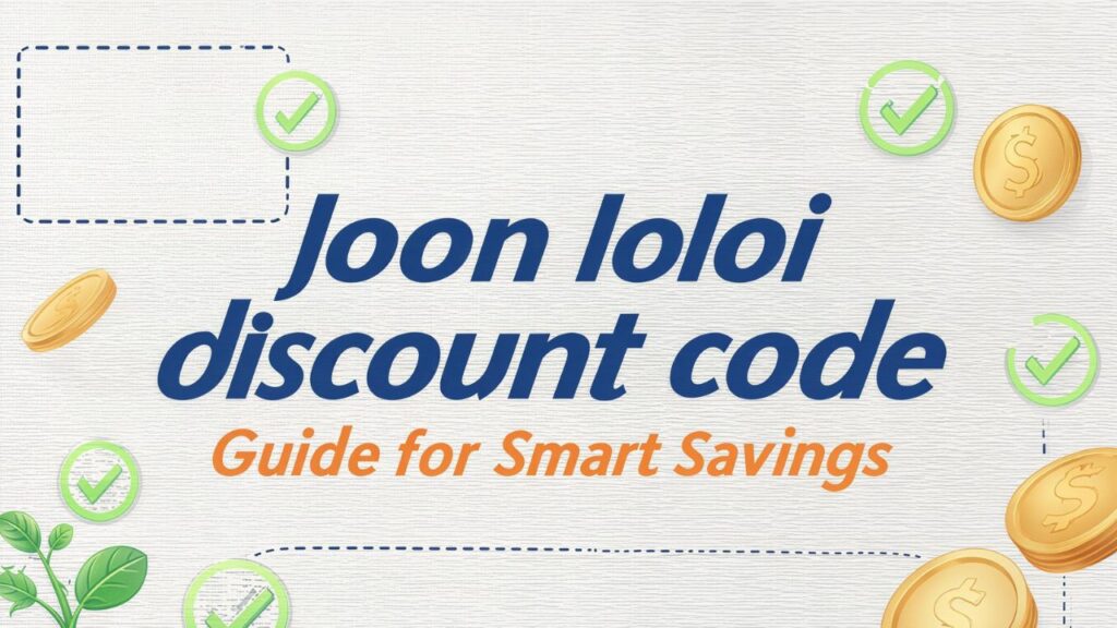 joon loloi discount code Guide for Smart Savings